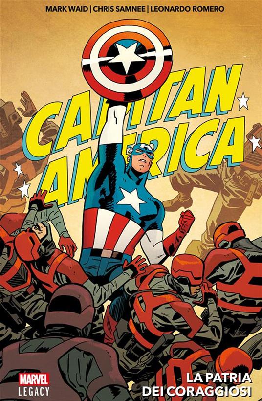 La patria dei coraggiosi. Capitan America - Leonardo Romero,Chris Samnee,Mark Waid - ebook