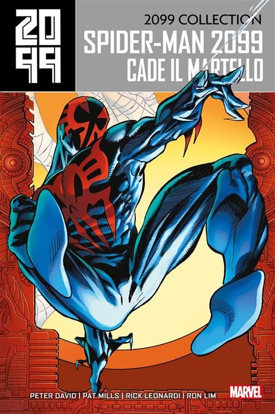 Spider-Man 2099. 2099 Collection. Vol. 3 - Rick Leonardi,Ron Lim,Pat Mills,David Peter - ebook