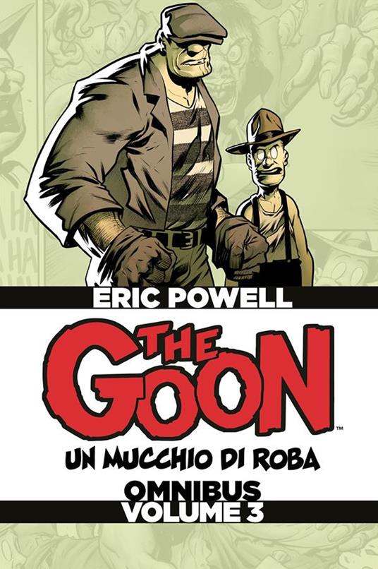 The Goon. Un mucchio di roba. Omnibus. Vol. 3 - Eric Powell - ebook