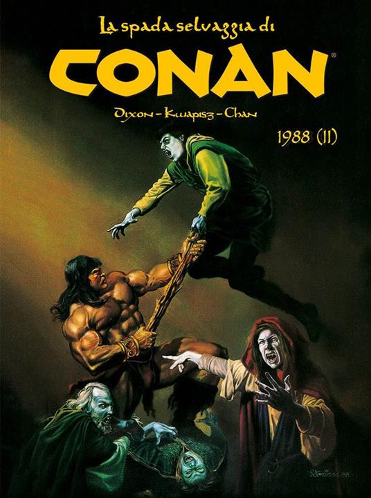 La spada selvaggia di Conan (1988). Vol. 2 - Charles Dixon,Gary Kwapisz,Ernie Chan - copertina