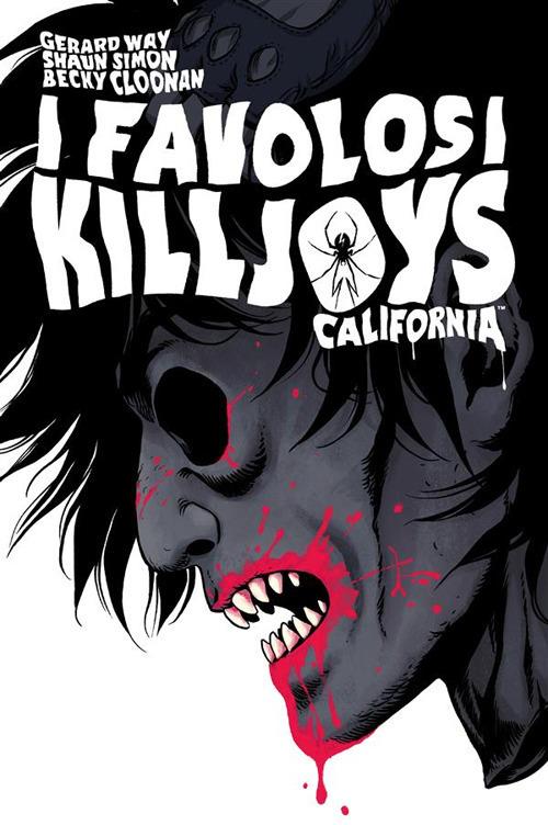 California. I favolosi Killjoys - Simon Shawn,Gerard Way,Becky Cloonan - ebook