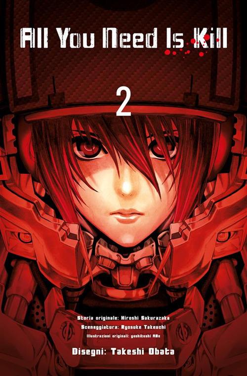 All you need is kill. Vol. 2 - Hiroshi Sakurazaka,Ryosuke Takeuchi,Yoshitoshi ABe,Takeshi Obata - ebook