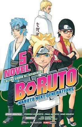 L' ultimo giorno all'Accademia! Boruto. Naruto next generations. Vol. 5 - Masashi Kishimoto,Mikio Ikemoto,Kou Shigenobu - copertina