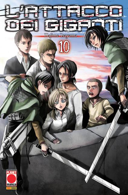 L'attacco dei giganti. Vol. 10 - Hajime Isayama - Libro - Panini Comics -  Planet manga | IBS