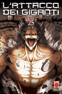 L' attacco dei giganti. Vol. 25 - Hajime Isayama - Libro - Panini Comics -  Planet manga
