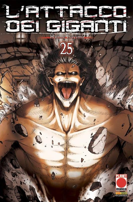 L' attacco dei giganti. Vol. 25 - Hajime Isayama - Libro - Panini Comics -  Planet manga | IBS