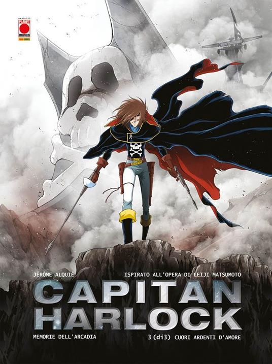 Memorie dell'Arcadia. Capitan Harlock. Vol. 3: Cuori ardenti d'amore - Leiji Matsumoto,Jérome Alquiè - copertina