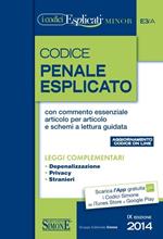 Codice penale esplicato. Leggi complementari. Ediz. minore