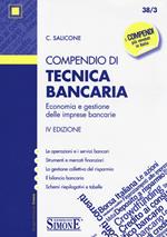 Compendio di tecnica bancaria. Economia e gestione delle imprese bancarie