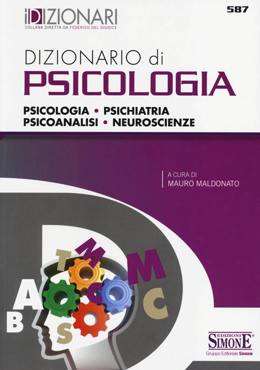 Dizionario di psicologia. Psicologia, psichiatria, psicoanalisi, neuroscienze - copertina