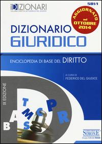 Dizionario giuridico. Enciclopedia di base del diritto - copertina