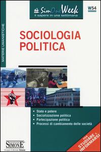 Sociologia politica. Stato e potere. Socializzazione politica. Partecipazione politica. Processi di cambiamento delle società  - copertina