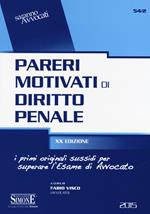 Pareri motivati di diritto penale. I primi originali sussidi per l'esame di avvocato