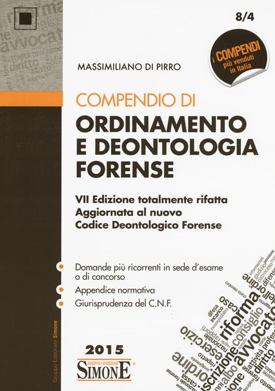 Compendio di ordinamento e deontologia forense - Massimiliano Di Pirro - copertina