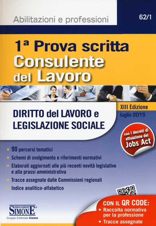 Consulente del lavoro. 1ª prova scritta. Diritto del lavoro e legislazione sociale - copertina