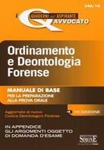 Ordinamento e deontologia forense. Manuale di base per la preparazione alla prova orale