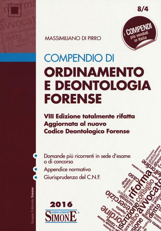 Compendio di ordinamento e deontologia forense - Massimiliano Di Pirro - copertina
