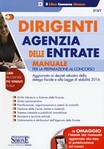 Dirigenti Agenzia delle Entrate. Manuale per la preparazione al concorso. Con e-book