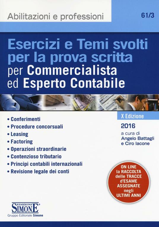 Esercizi e temi svolti per la prova scritta per commercialista ed esperto contabile. Con aggiornamento online - copertina