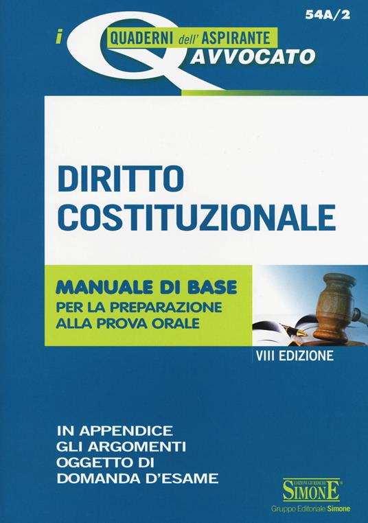 Diritto costituzionale. Manuale di base per la preparazione alla prova orale - copertina