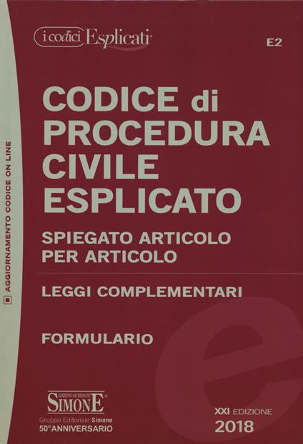 Codice di procedura civile esplicato. Spiegato articolo per articolo. Leggi complementari. Formulario. Con espansione online - copertina