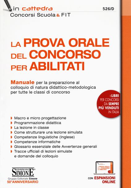 La prova orale del concorso per abilitati. Manuale per la preparazione al colloquio di natura didattico-metodologica per tutte le classi di concorso. Con espansione online - copertina