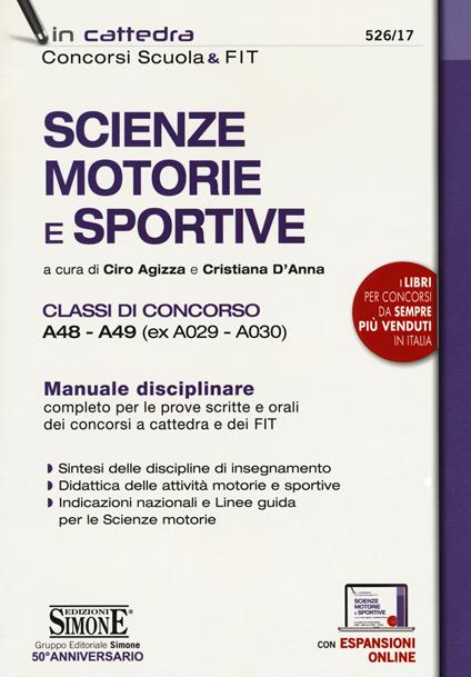 Scienze motorie e sportive. Classi di concorso A48-A49 (ex A029-A030). Manuale disciplinare completo per le prove scritte e orali dei concorsi a cattedra e dei FIT. Con espansione online - copertina