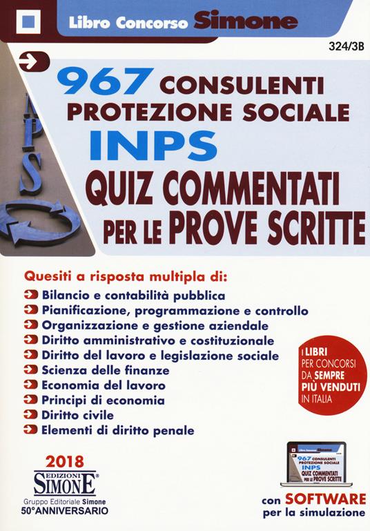 967 Consulenti Protezione Sociale INPS. Quiz commentati per le prove scritte. Con software di simulazione - copertina