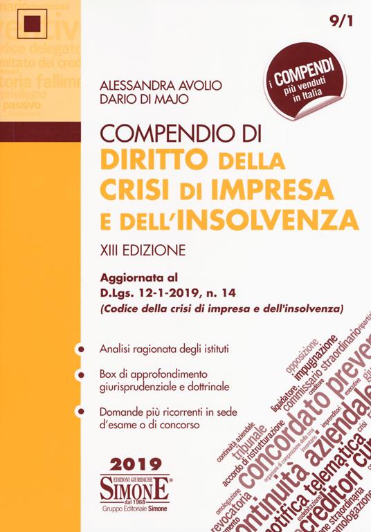 Compendio di diritto della crisi di impresa e dell'insolvenza. Aggiornato al D.Lgs. 14-1-2019, n. 14 (Codice della crisi di impresa e dell'insolvenza) - Alessandra Avolio,Dario Di Majo - copertina