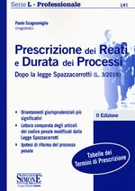 Prescrizione dei reati e durata dei processi dopo la legge Spazzacorrotti (L. 3/2019)