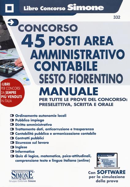 Concorso 45 posti area amministrativo contabile Sesto Fiorentino. Manuale per tutte le prove del concorso: preselettiva, scritta e orale. Con espansioni online. Con software di simulazione - copertina