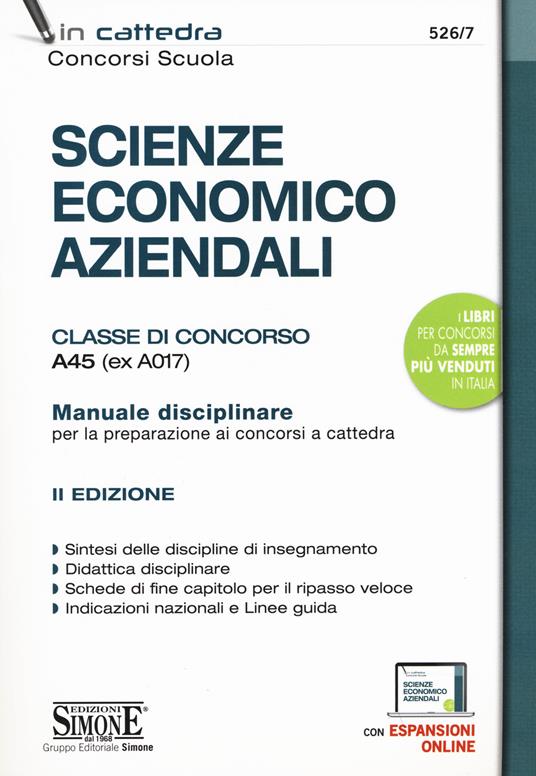 Scienze economico aziendali. Classe di concorso A45 (ex A017). Manuale disciplinare per la preparazione ai concorsi a cattedra. Con espansione online - copertina