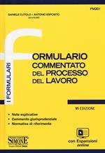 Formulario commentato del processo del lavoro. Con aggiornamento online