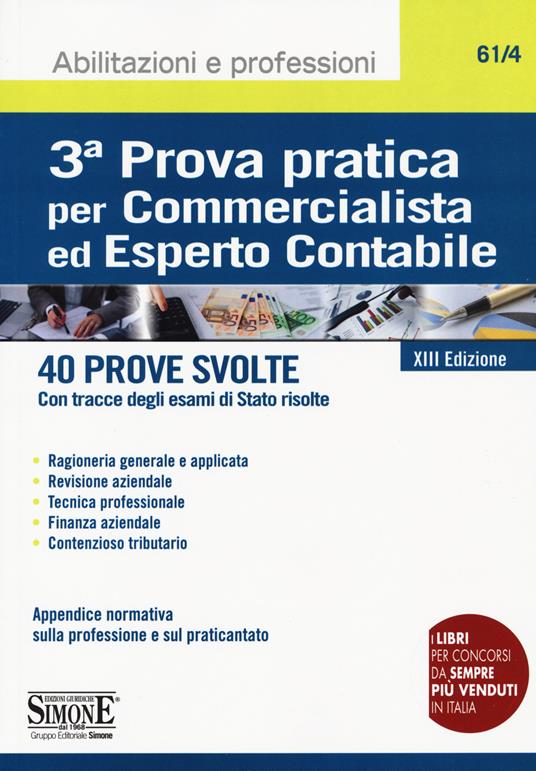 3ª prova pratica per commercialista ed esperto contabile. 40 prove svolte (con tracce degli esami di Stato risolte) - copertina