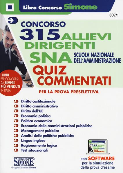 Concorso 315 allievi dirigenti SNA 2020 (Scuola Nazionale dell'Amministrazione). Quiz commentati per la prova preselettiva. Con software di simulazione - copertina