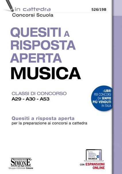 Quesiti a risposta aperta. Musica. Classi di concorso A29-A30-A53. Con espansione online - copertina