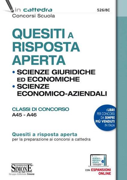 Quesiti a risposta aperta. Scienze giuridiche ed economiche. Scienze economico-aziendali. Classi di concorso A45-A46. Con espansione online - copertina