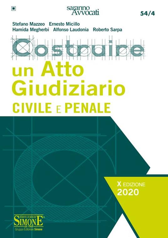 Costruire un atto giudiziario civile e penale - Stefano Mazzeo,Ernesto Micillo,Hamida Megherbi - copertina