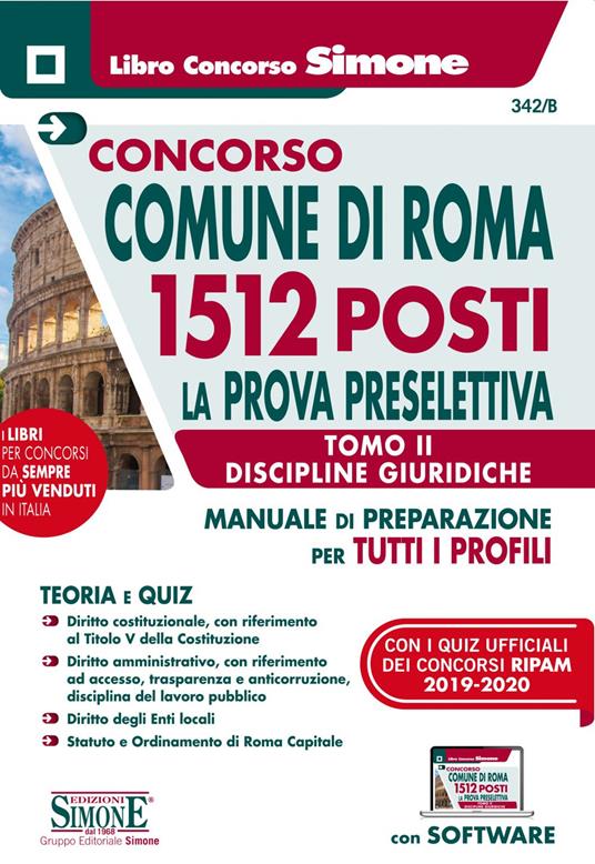 Concorso Comune di Roma. 1512 posti prova preselettiva. Manuale di preparazione per tutti i profili. Con software di simulazione. Vol. 2: Discipline giuridiche. - copertina