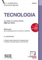 Concorso a cattedra. Tecnologia Classe A60 (ex A033). Manuale per la prova  scritta e orale del concorso docenti - Libro - Maggioli Editore - Concorsi  a cattedre