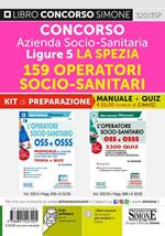 Concorso Azienda Socio-Sanitaria Ligure 5 La Spezia. 159 Operatori socio-sanitari . Kit di preparazione. Manuale + Quiz professionali. Con software di simulazione