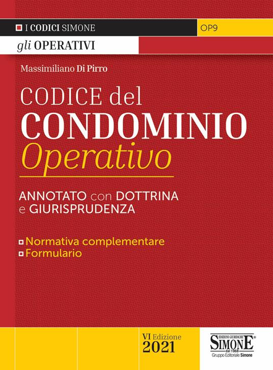 Codice del nuovo condominio operativo. Annotato con dottrina e giurisprudenza. Normativa complementare, formulario - copertina