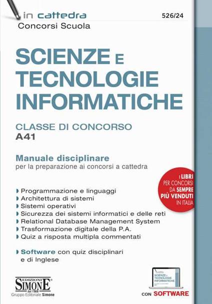 Scienze e tecnologie informatiche. Classe di concorso A41. Manuale  disciplinare. Con espansione online. Con software di simulazione con  Spedizione Gratuita - 9788891428882 in Insegnanti