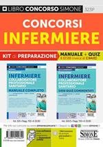 Concorsi infermiere. Kit di preparazione. Manuale completo + Quiz commentati. Con software di simulazione