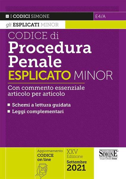 Codice di procedura penale esplicato. Con commento essenziale articolo per articolo e schemi a lettura guidata. Leggi complementari. Ediz. minor - copertina