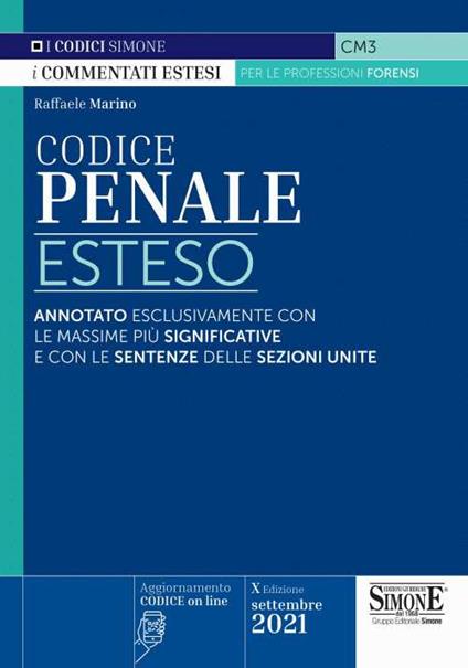 Codice penale esteso. Annotato esclusivamente con le massime più significative e con le sentenze delle Sezioni Unite - Raffaele Marino - copertina