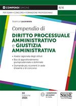 Compendio di diritto processuale amministrativo e giustizia amministrativa