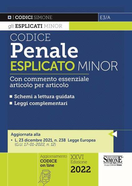 Codice penale esplicato minor. Con commento essenziale articolo per articolo. Con aggiornamento online - copertina