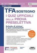 TFA Sostegno. I quiz ufficiali della prova preselettiva. Con software di simulazione