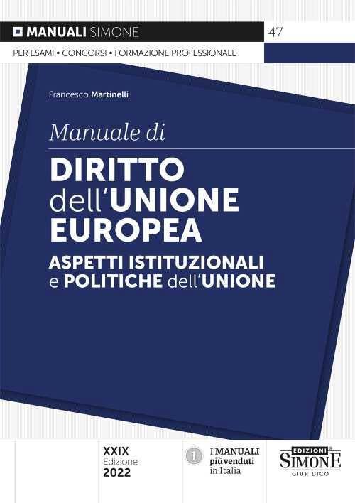 Manuale di diritto dell'Unione Europea. Aspetti istituzionali e politiche dell'Unione - Francesco Martinelli - copertina